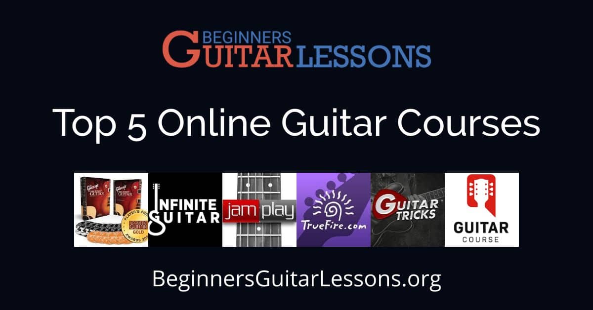 Top 5 Online Guitar Courses Beginners Guitar Lessons